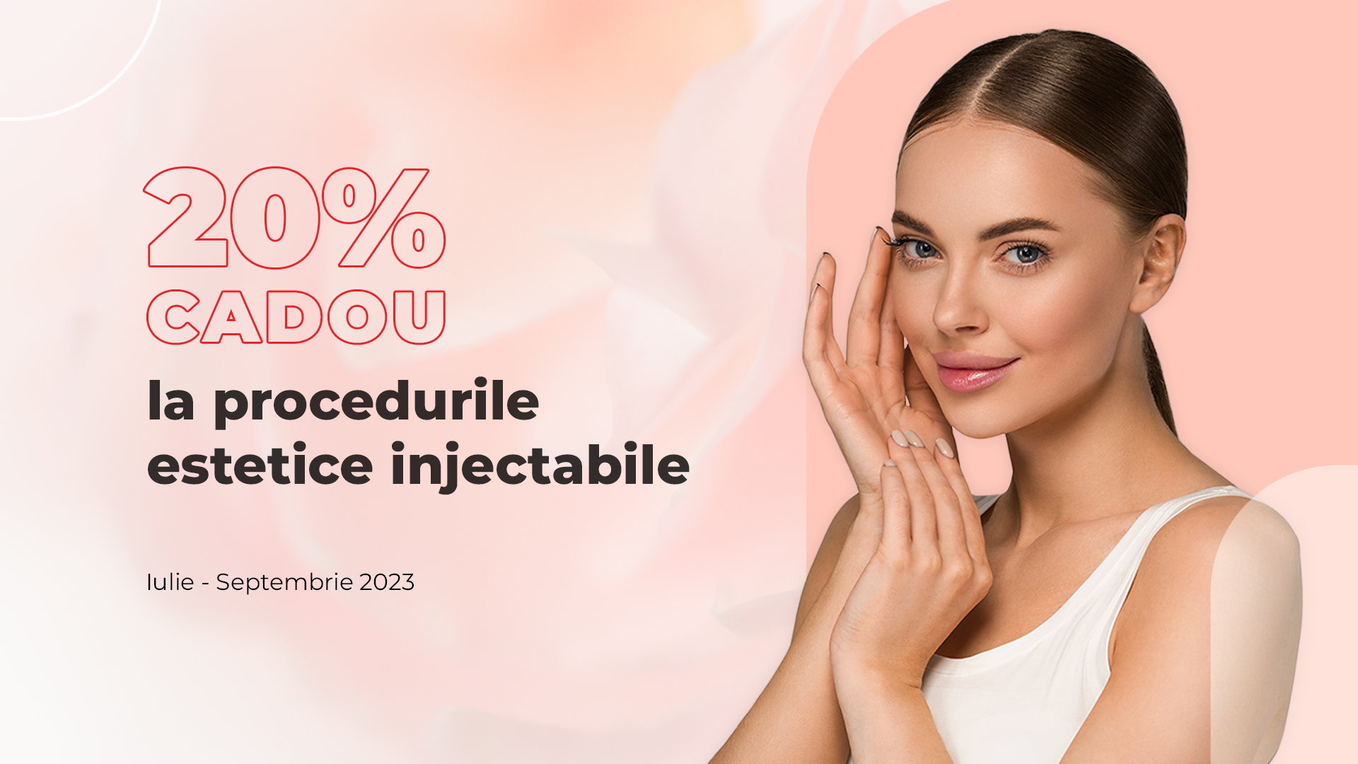 Proceduri estetice injectabile cu 20% cadou: un nou mod de a vorbi despre frumusețe, la Arcadia Medical Beauty